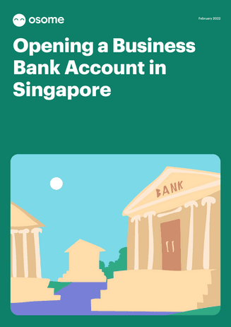 Opening a Business Bank Account in Singapore